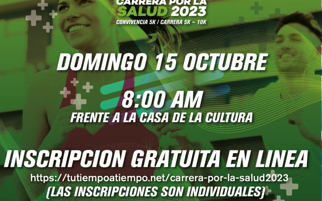 CARRERA POR LA SALUD PARA FOMENTAR ESTILOS DE VIDA SALUDABLE