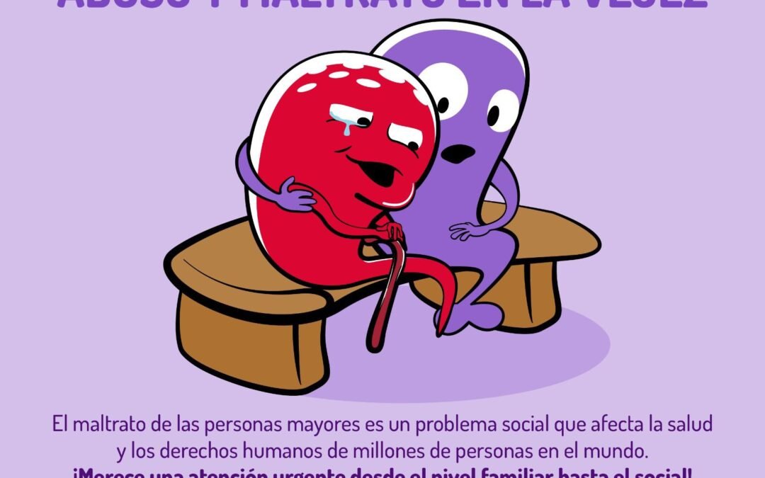 DÍA MUNDIAL DE TOMA DE CONCIENCIA DEL ABUSO Y MALTRATO DE LA VEJEZ