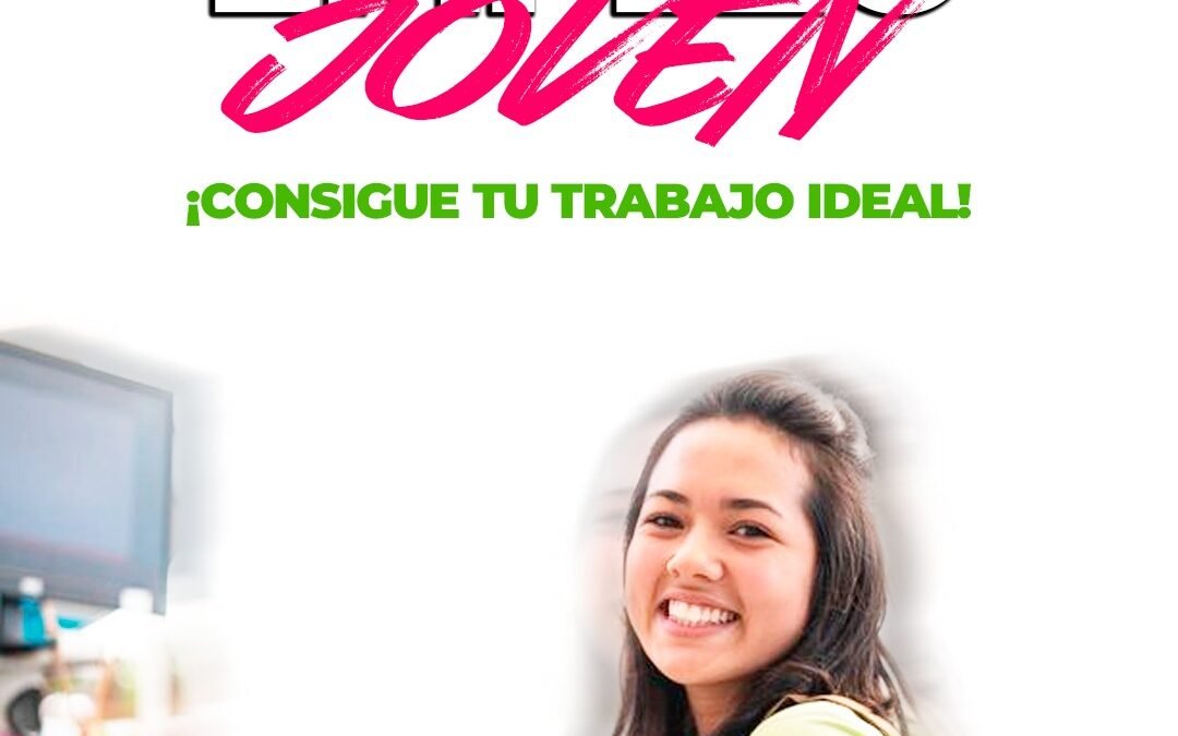 GOBIERNO DEL ESTADO FORTALECE PROGRAMA EMPLEO JOVEN