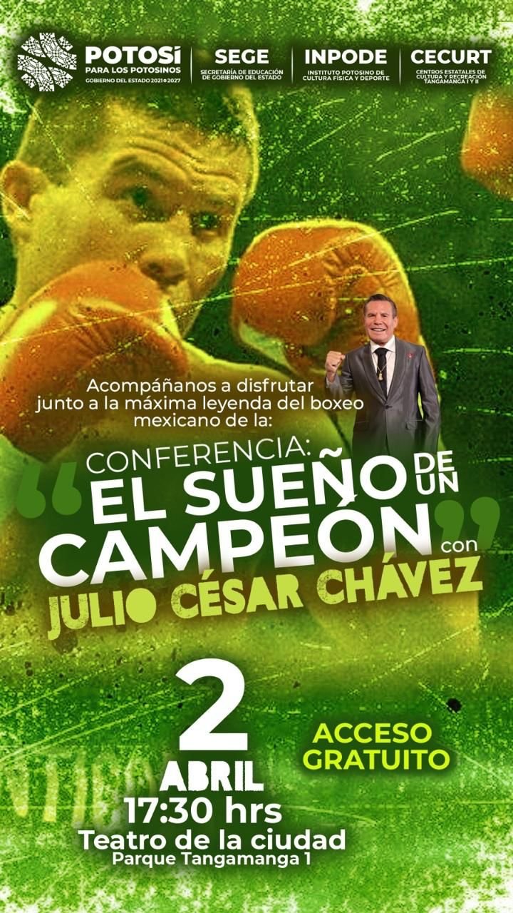 JULIO CÉSAR CHÁVEZ, IMPARTE HOY CONFERENCIA EN SLP
