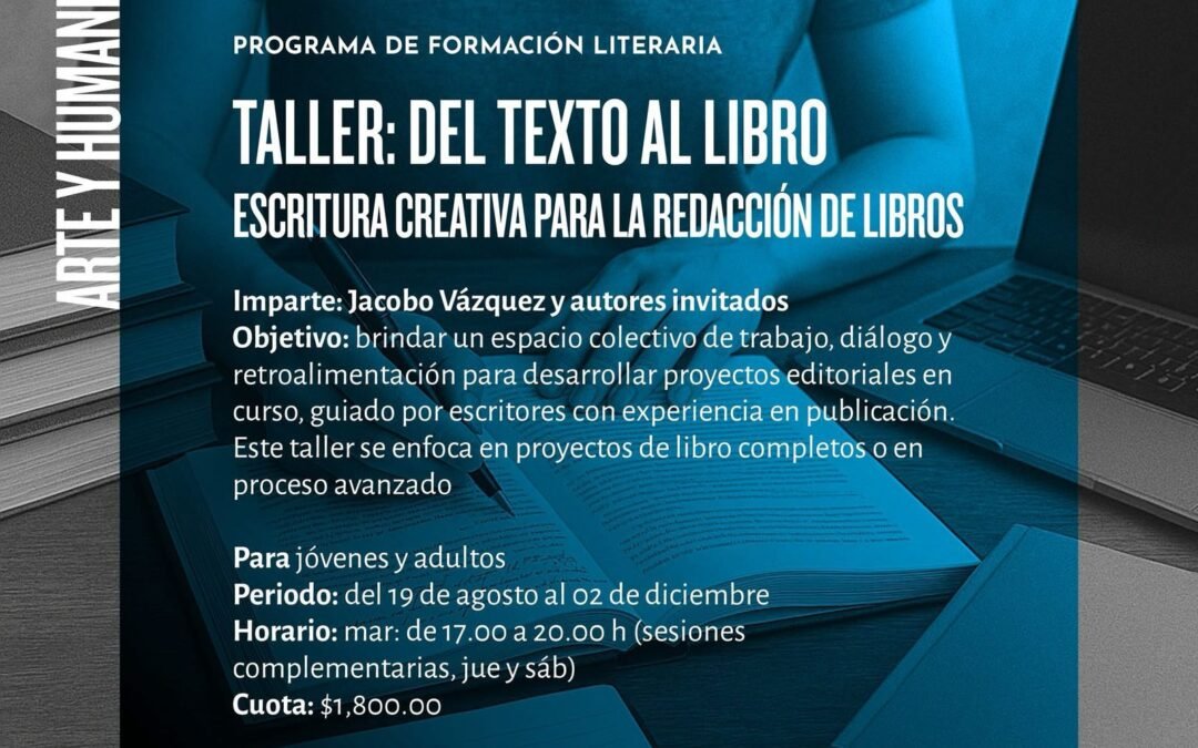 DEL TEXTO AL LIBRO: CEART INICIA TALLER PARA ESCRITORES EMERGENTES