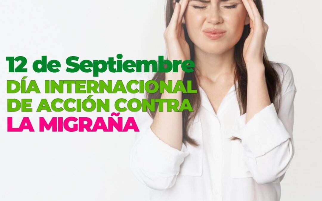 DÍA INTERNACIONAL DE ACCIÓN CONTRA LA MIGRAÑA