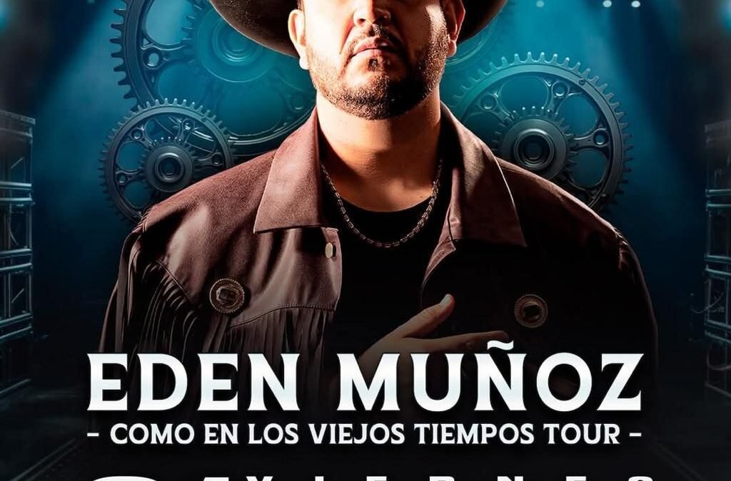 EDÉN MUÑOZ LLEGA A LA ARENA POTOSÍ CON SU TOUR «COMO EN LOS VIEJOS TIEMPOS»