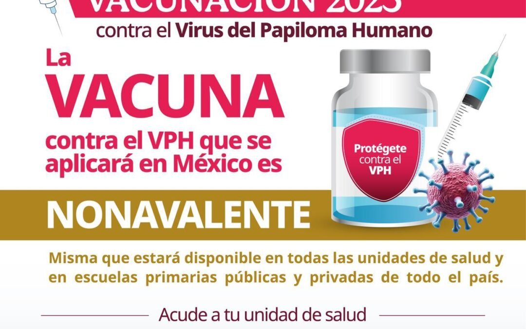 VACUNA A NIÑAS Y NIÑOS CONTRA EL VIRUS DEL PAPILOMA  (VPH).