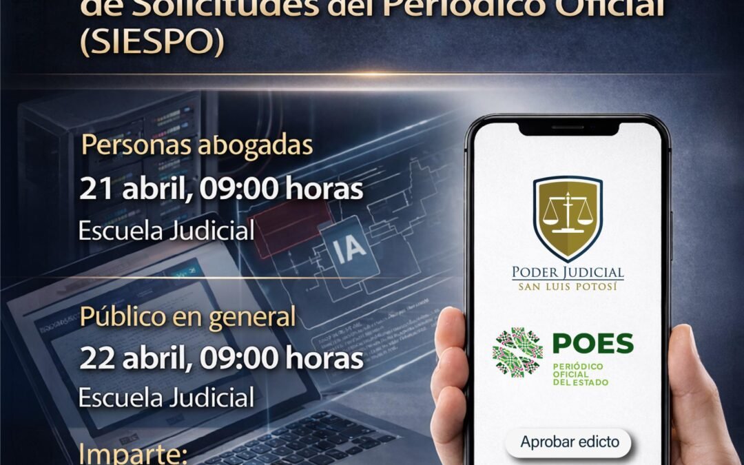 ESTADO Y PODER JUDICIAL IMPULSA CAPACITACIÓN SOBRE EL USO DEL SISTEMA ELECTRÓNICO DEL PERIÓDICO OFICIAL