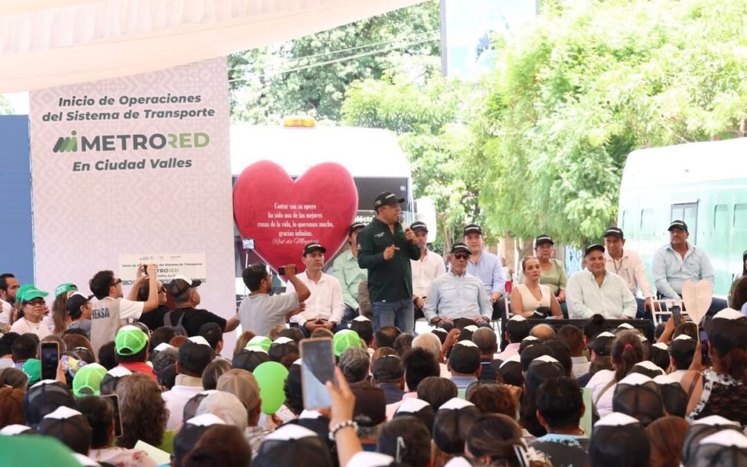 RED METRO FACILITARÁ LA MOVILIDAD DE MÁS FAMILIAS EN LA HUASTECA POTOSINA