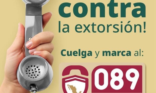 DENUNCIAR AL 089 AYUDA A COMBATIR LA EXTORSIÓN