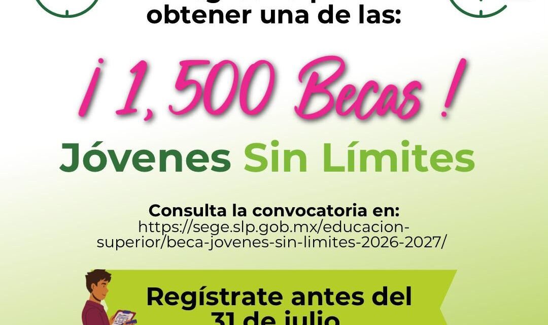 ÚLTIMOS DÍAS PARA SOLICITAR BECAS JÓVENES SIN LÍMITES
