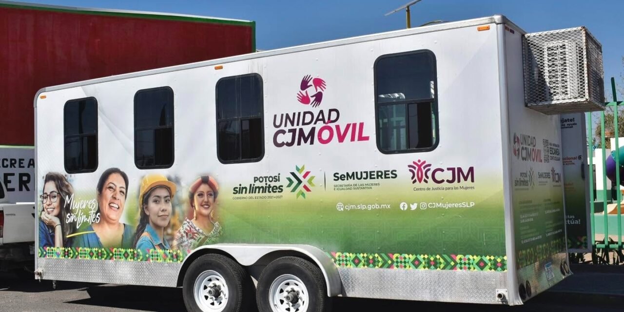 CJMÓVIL ACERCA JUSTICIA Y ATENCIÓN A MUJERES POTOSINAS